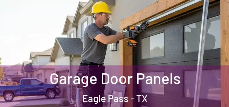  Garage Door Panels Eagle Pass - TX