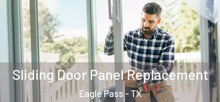  Sliding Door Panel Replacement Eagle Pass - TX