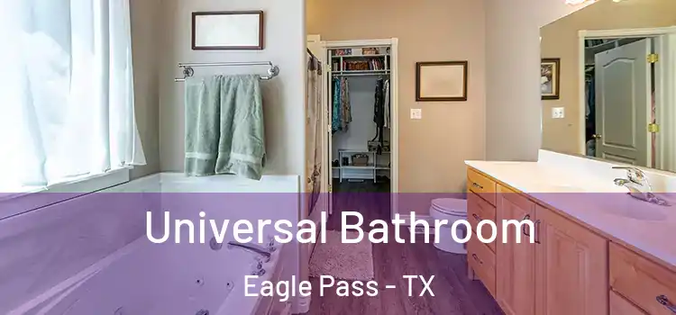  Universal Bathroom Eagle Pass - TX